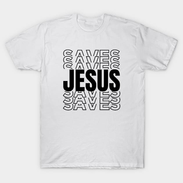 Jesus Saves Shirt, Bible Verse Gifts, Christian T-shirt, Church Gifts, Positive Message Gifts, Christian Designs, Christian Gift Ideas T-Shirt by King Arthur's Closet